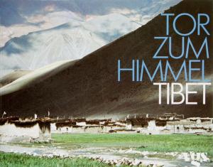 Tibet - Tor zum Himmel